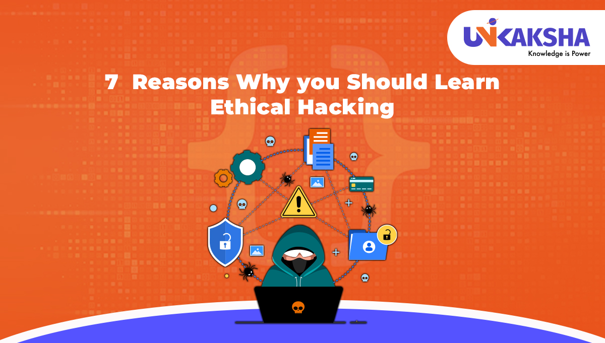 Reasons Why you Should Learn Ethical Hacking