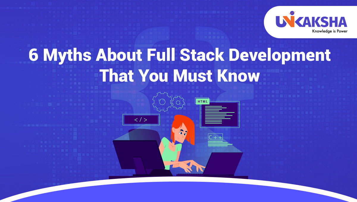 6 myths about full-stack development 