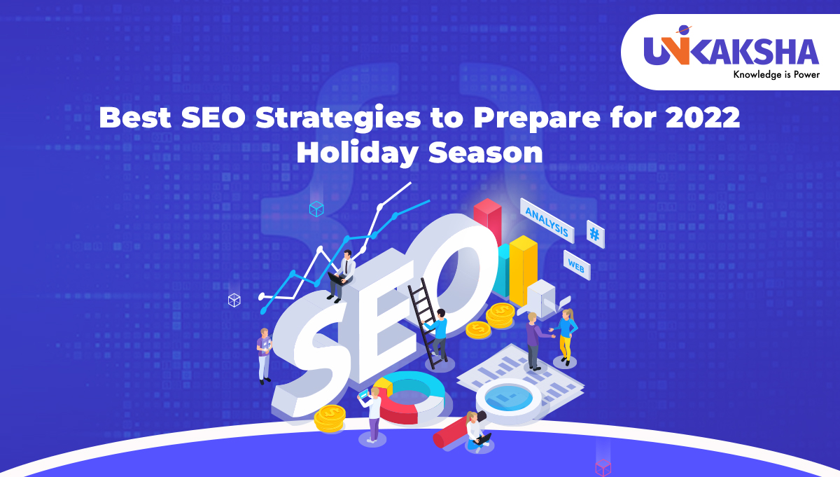 Best SEO Strategies to Prepare for the 2022 Holiday Season 