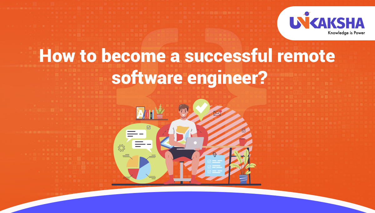 How to Become a Successful Remote Software Engineer? 