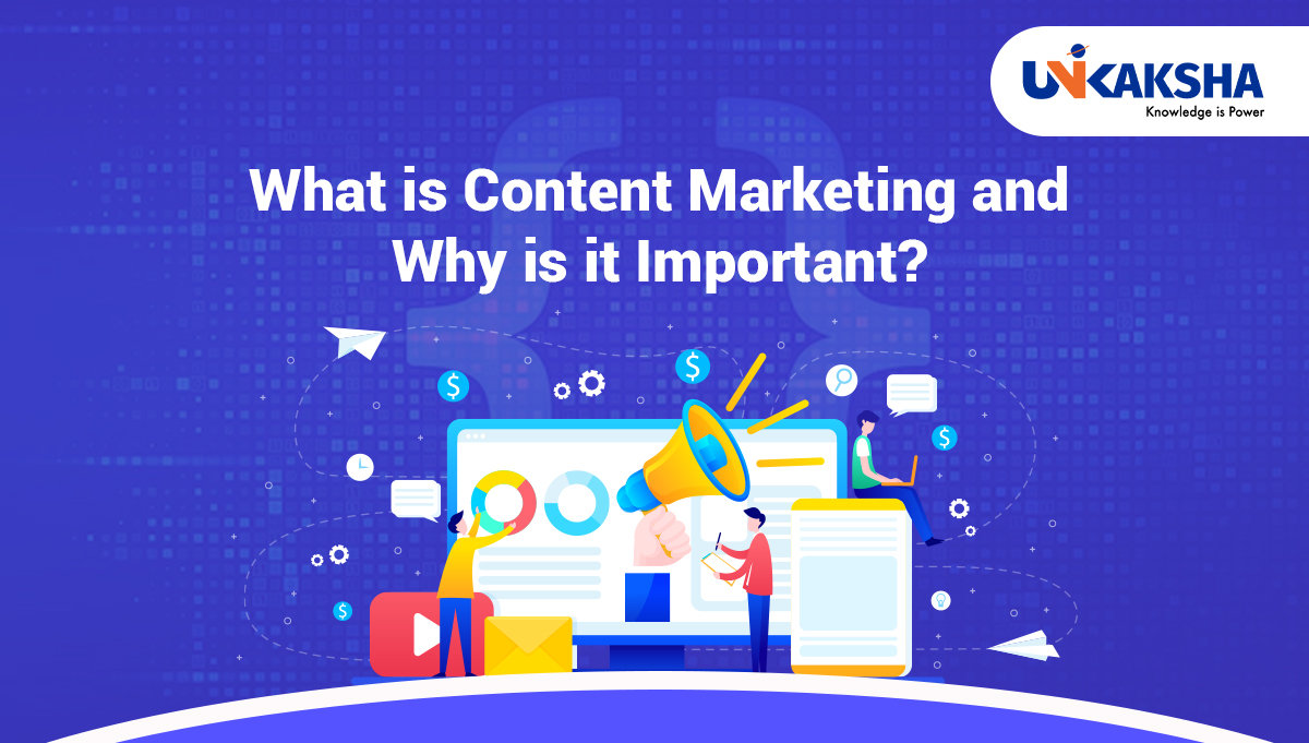 Content Marketing and its importance for modern day business