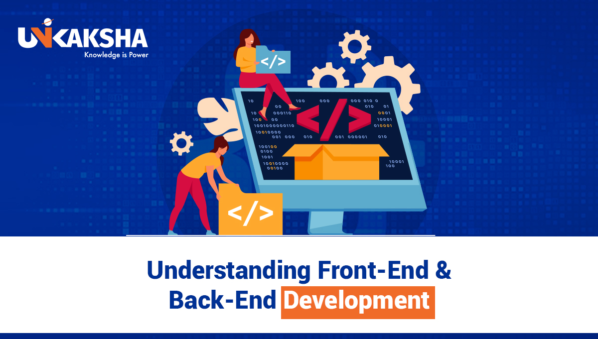 Understanding Front-End & Back-End Development 