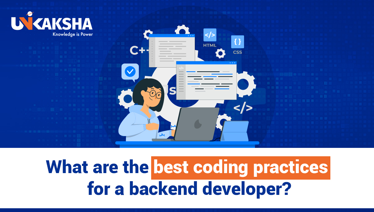 What are the best coding practices for a backend developer?