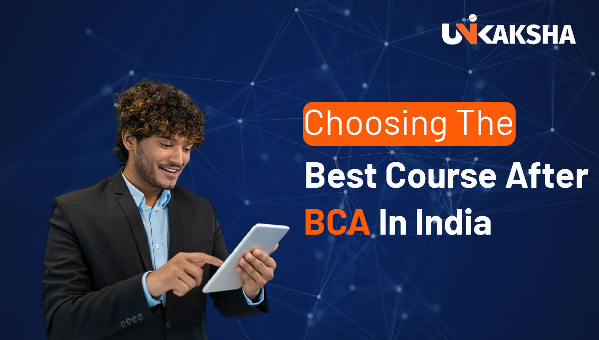 Choosing the Best Course After BCA: Exploring Career Paths and Opportunities in India