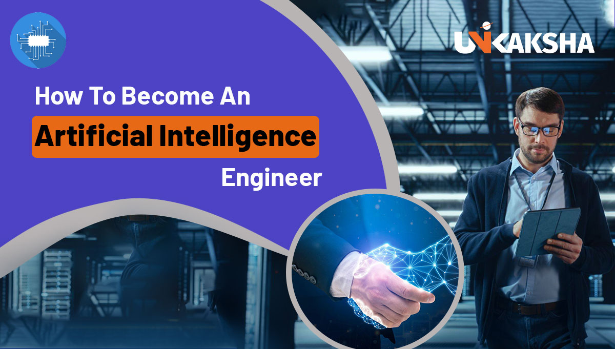 How to become an artificial intelligence engineer ?