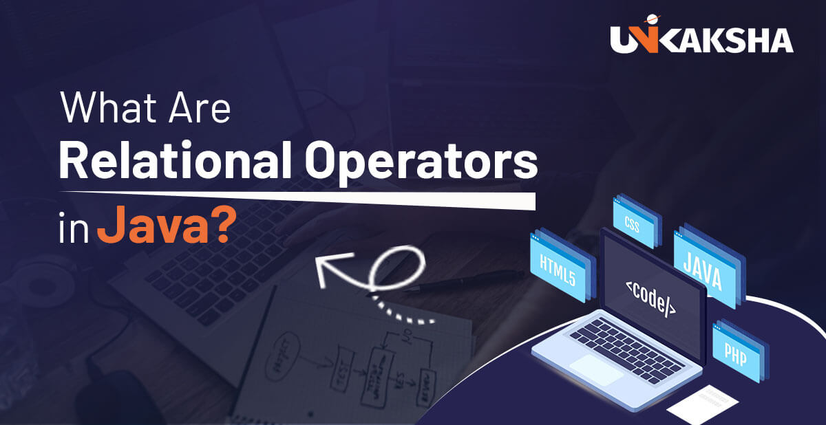What Are Relational Operators in Java?