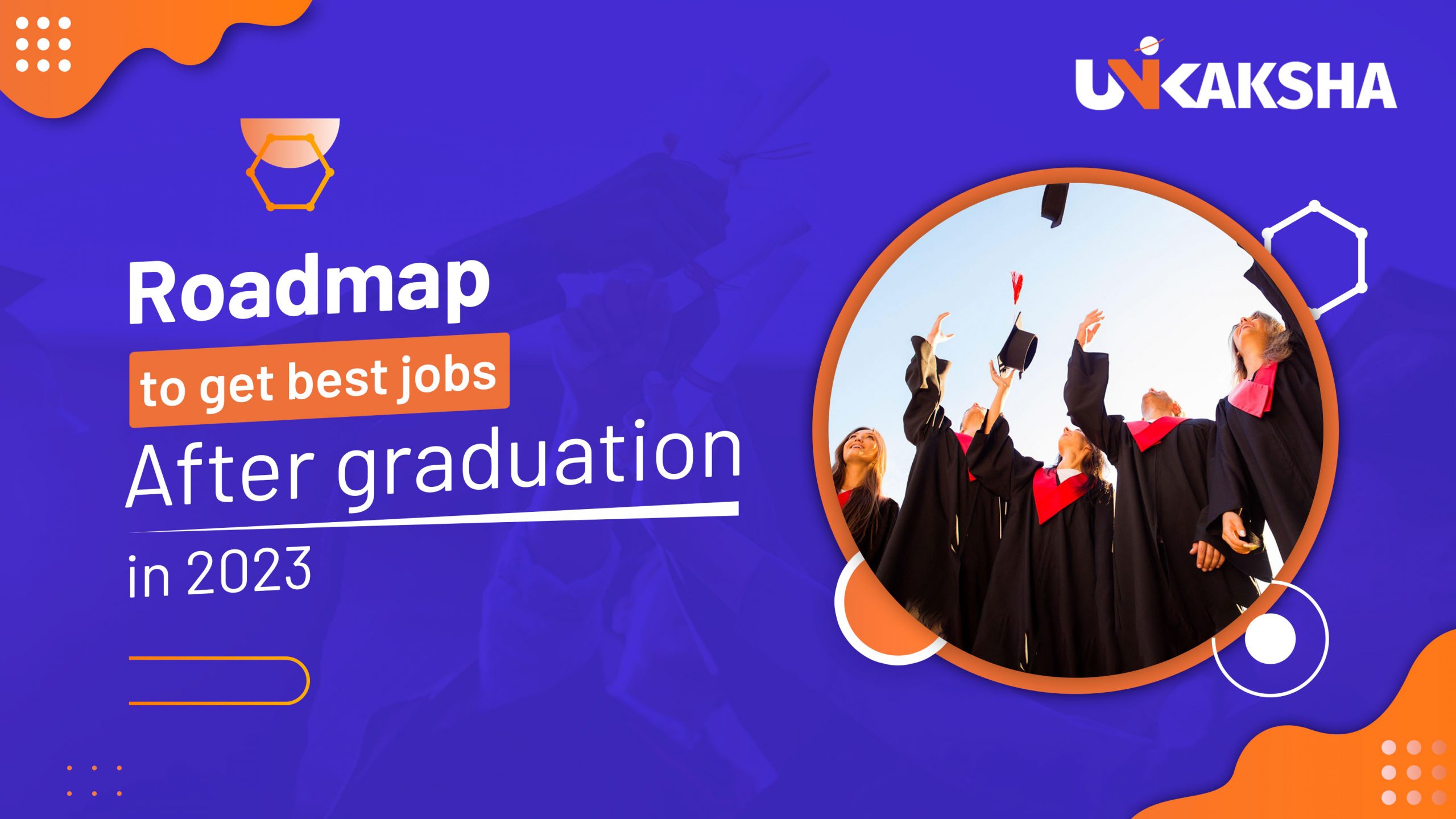 Roadmap to get the best jobs after graduation in 2023